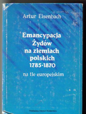 Emancypacja Żydów na ziemiach polskich 1785-1879 na tle europejskim