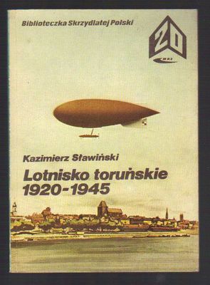 Lotnisko toruńskie 1920-1945..