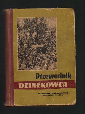 Przewodnik działkowca  wyd. 1954