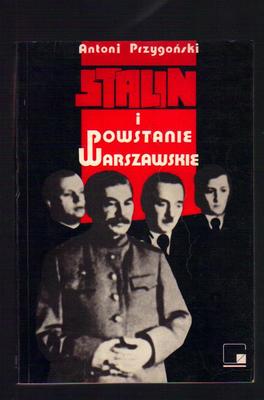 Stalin i Powstanie Warszawskie