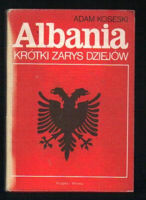 Albania. Krótki zarys dziejów