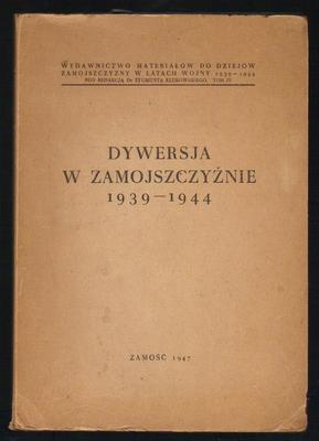 Dywersja w Zamojszczyźnie 1939-1944