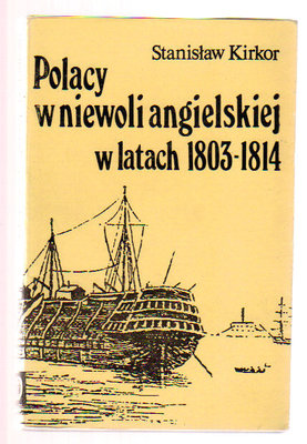 Polacy w niewoli angielskiej w latach 1803-1814