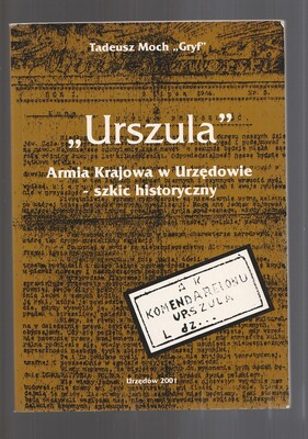 URSZULA Armia Krajowa w Urzędowie-szkic historyxzny
