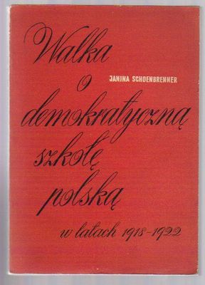 Walka o demokratyczną szkołę polską w latach 1918-1922