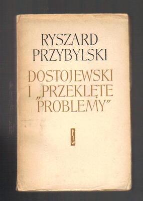 Dostojewski i "przeklęte problemy"