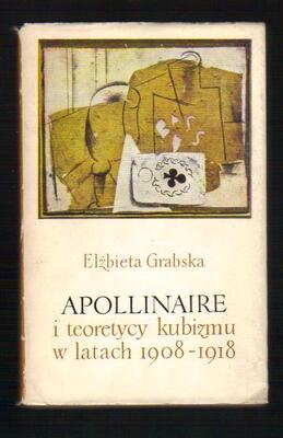 Apollinaire i teoretycy kubizmu w latach 1908-1918