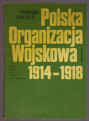 Polska Organizacja Wojskowa 1914 - 1918