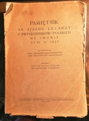 Pamiętnik XV Zjazdu Lekarzy i Przyrodników Polskich we Lwowie 4-7 VII 1937