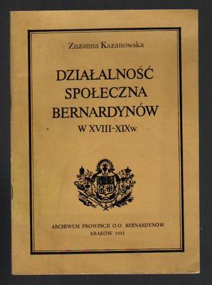 Działalność społeczna Bernardynów w XVIII-XIX w.