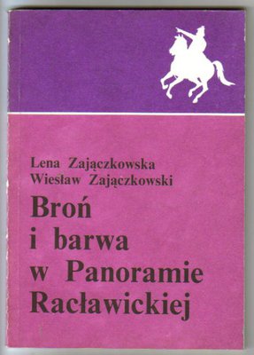 Broń i barwa w Panoramie Racławickiej