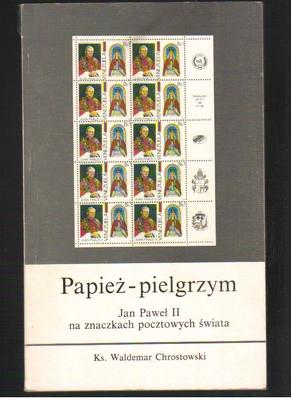 Papież - pielgrzym. Jan Paweł II na znaczkach pocztowych świata