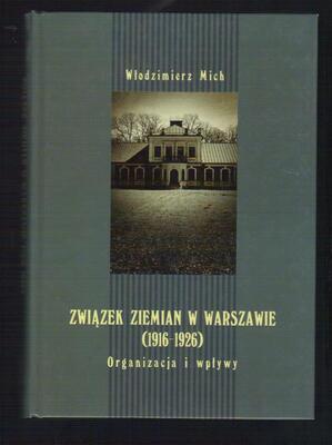 Związek Ziemian w Warszawie 1916-1926