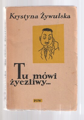 Tu mówi życzliwy...