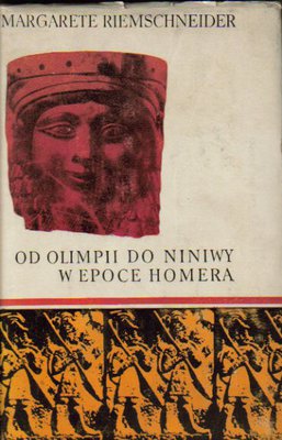 Od Olimpii do Niniwy w epoce Homera