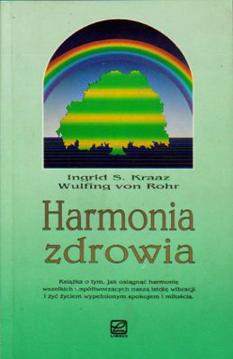 Harmonia zdrowia..współautor W.von Rohr