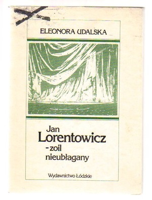 Jan Lorentowicz-zoil nieubłagany