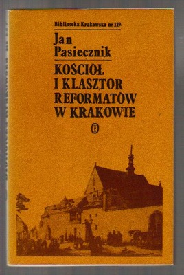 Kościół i klasztor reformatorów w Krakowie