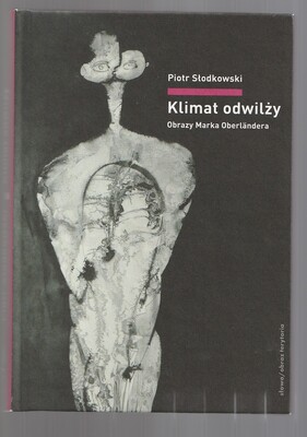 Klimat odwilży. Obrazy Marka Oberlandera