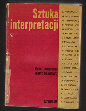 Sztuka interpretacji..oprac.H.Markiewicz..tomy 1,2