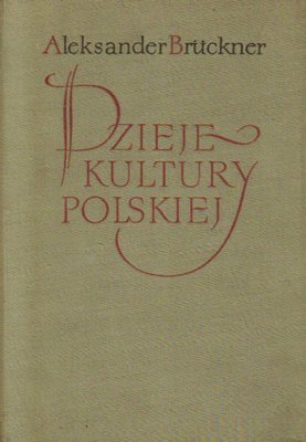 Dzieje kultury polskiej.  Tom III  (czasy nowsze do roku 1795)