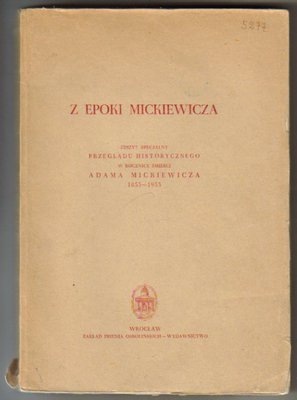 Z epoki Mickiewicza..zbiór rozpraw