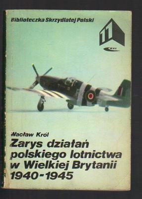 Zarys działań polskiego lotnictwa w Wielkiej Brytanii 1940-1945