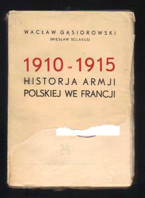 1910-1915 Historia armii polskiej we Francji