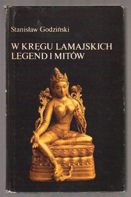W kregu lamajskich legend i mitów