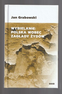Wybielanie: Polska wobec zagłady Żydów