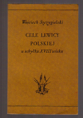 Cele lewicy polskiej u schyłku XVIII wieku