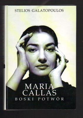 Maria Callas. Boski potwór