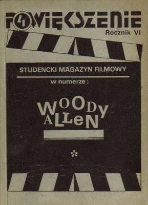 Powiększenie..studenckin magazyn filmowy..Woody Allen