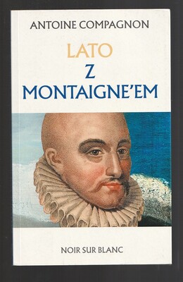 Lato z Montaigne`em