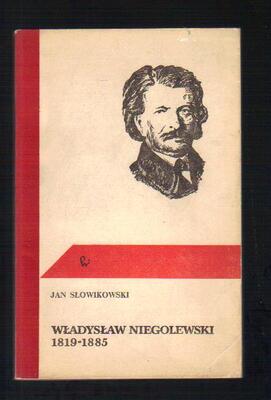Władysław Niegolewski 1819-1885