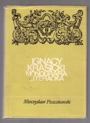 Ignacy Krasicki. Monografia literacka