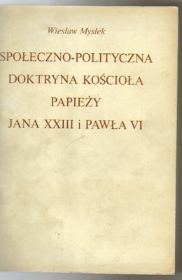Społeczno-polityczna doktryna Kościoła papieży Jana XXIII i Pawła VI