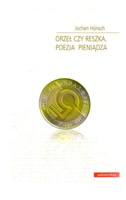 Orzeł czy reszka.Poezja pieniądza