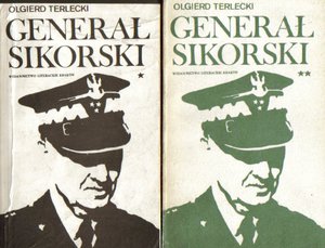 Generał Sikorski...2 tomy