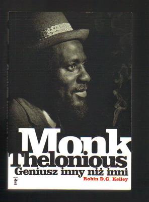 Thelonious Monk. Geniusz inny niż inni