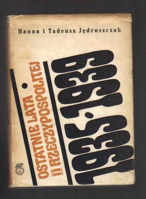 Ostatnie lata Drugiej Rzeczypospolitej 1935-1939