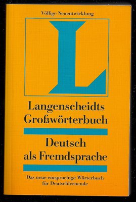 Langenscheodts Grossworterbuch Deutsch als Fremdsprache