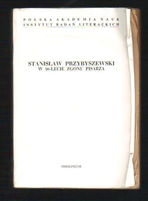 Stanisław Przybyszewski w 50-lecie zgonu pisarza