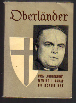 Oberlander.Przez "Ostforschung",wywiad i NSDAP do rządu NRF