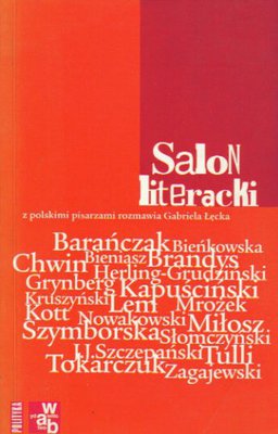 Salon literacki..z polskimi pisarzami rozmawia G.Łęcka
