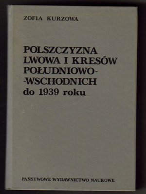 Polszczyzna Lwowa i kresów południowo-wschodnich do 1939 roku