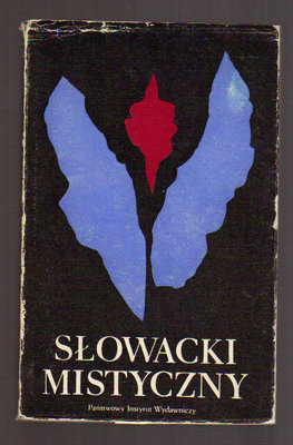 Słowacki mistyczny.Propozycje i dyskusje sympozjum Warszawa 10..11 grudnia 1979