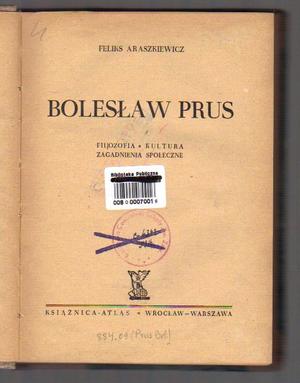 Bolesław Prus. Filozofia. Kultura. Zagadnienia społeczne