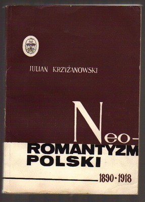 Neoromantyzm polski 1890 - 1918