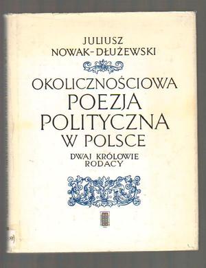 Okolicznościowa poezja polityczna w Polsce. Dwaj królowie rodacy